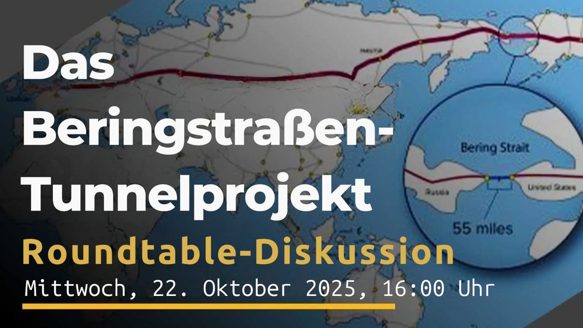 EIR Internationale Roundtable-Diskussion: Das Beringstraßen-Tunnelprojekt kann eine neue Ära des Friedens einläuten