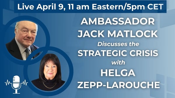 Helga Zepp-LaRouche im Interview mit Botschafter Jack Matlock